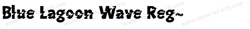 Blue Lagoon Wave Reg字体转换